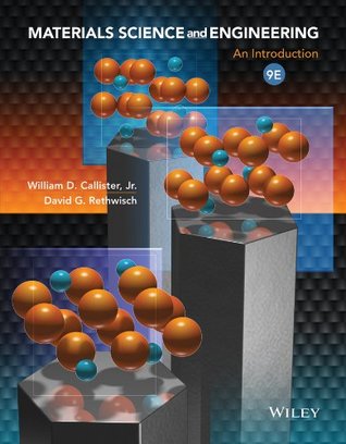 Read Materials Science and Engineering: An Introduction [with WileyPLUS Access Code] - William D. Callister Jr. | PDF