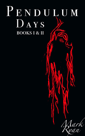 Download Pendulum Days: Books I & II ('Afraid' & 'Purgatory') - Mark Ryan | ePub