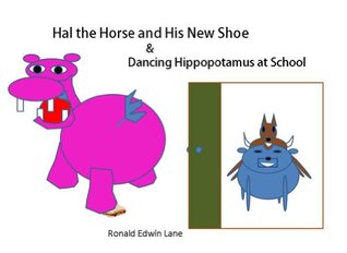 Read Hal the Horse and His New Shoes & Dancing Hippopotamus at School - Ronald Lane file in PDF