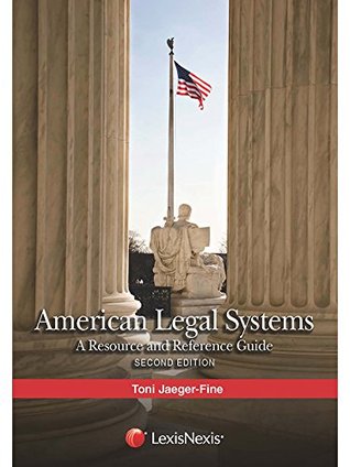 Full Download American Legal Systems: A Resource and Reference Guide (2015) - Toni Jaeger-Fine | ePub