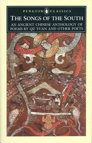 Read Online The Songs of the South: An Anthology of Ancient Chinese Poems by Qu Yuan and Other Poets - Qu Yuan file in PDF