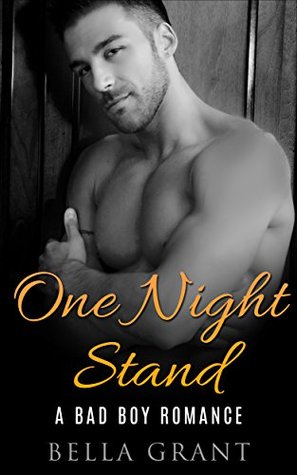 Read Online ONE NIGHT STAND (A Billionaire Bad Boy Romance) - Bella Grant file in ePub