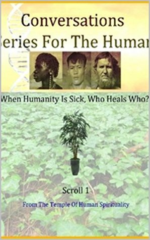 Download Humanity is Sick: Who Heals Who? (Conversations With Humans) - Marvin Ellis | ePub