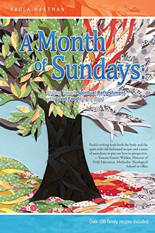 Full Download A Month of Sundays: Striding Toward Spiritual Refreshment One Sunday at a Time - Paula Hartman | ePub