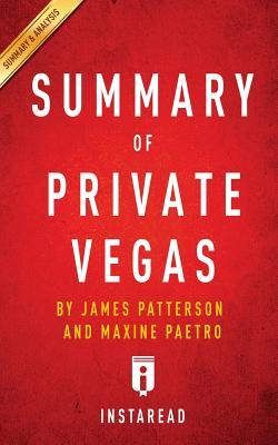Full Download A 15-Minute Summary & Analysis of James Patterson & Maxine Paetro's Private Vegas - Instaread Summaries file in ePub