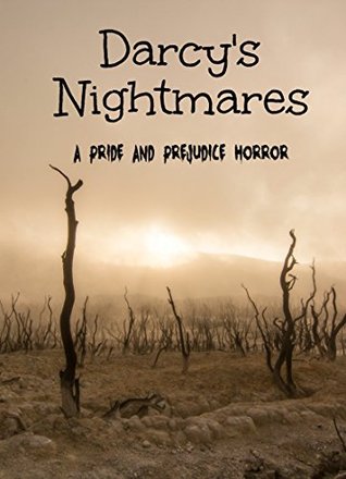 Download Darcy's Nightmares: A Pride and Prejudice Horror - Beatrice Alexander | PDF