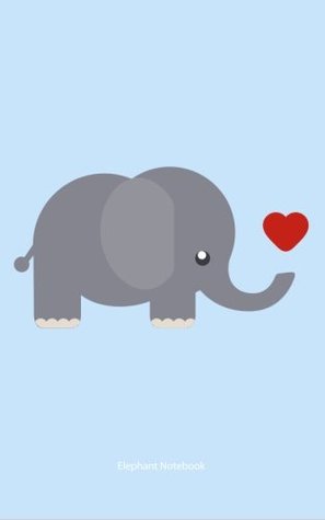 Read Elephant Notebook: College Ruled Writer's Notebook for School, the Office, or Home! (5 x 8 inches, 78 pages) -  file in ePub