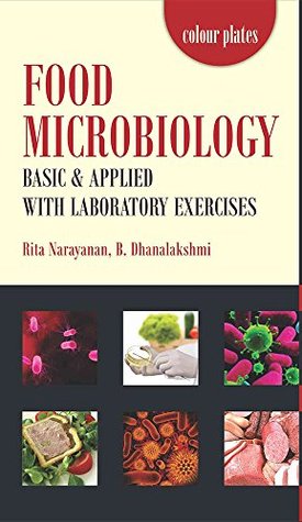 Read Online Food Microbiology: Basic and Applied With Laboratory Exercises - Rita Narayanan | PDF