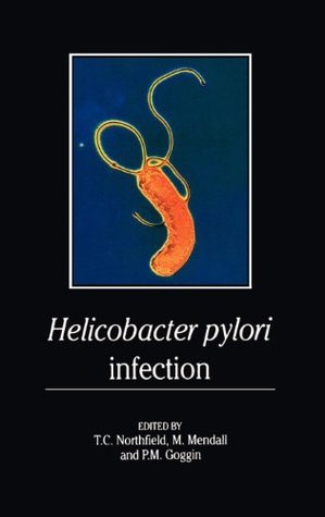 Download Helicobacter pylori Infection: Pathophysiology, Epidemiology and Management - T.C. Northfield | ePub