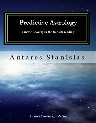 Download Predictive Astrology, a new discovery in the transits reading - Antares Stanislas file in ePub