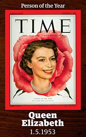 Download Queen Elizabeth II: TIME Person of the Year 1952 - Time Inc. | ePub