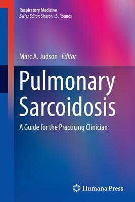Download Pulmonary Sarcoidosis: A Guide for the Practicing Clinician - Marc A Judson file in ePub