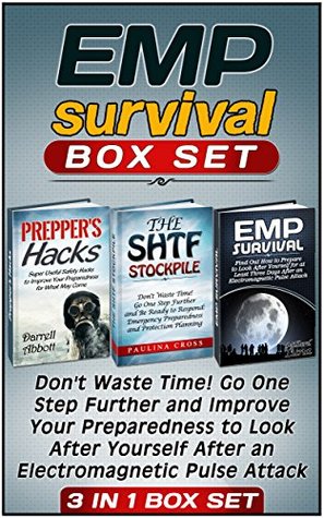 Full Download EMP Survival Box Set: Don't Waste Time! Go One Step Further and Improve Your Preparedness to Look After Yourself After an Electromagnetic Pulse Attack  EMP Survival Box Set, Disaster readiness) - Darrell Abbott | PDF