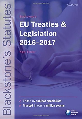 Read Blackstone's Eu Treaties & Legislation 2016-2017 - Nigel Foster | PDF
