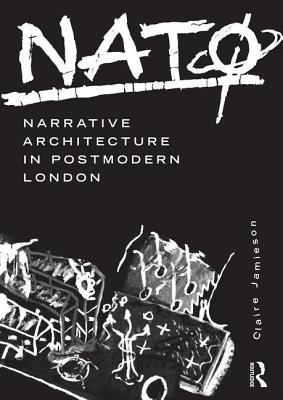 Download Nat� Narrative Architecture in Postmodern London - Claire Jamieson file in ePub