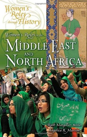 Read Online Women's Roles in the Middle East and North Africa (Women's Roles through History) - Ruth Margolies Beitler file in PDF