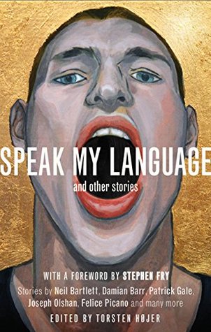 Download Speak My Language, and Other Stories: An Anthology of Gay Fiction - Torsten Højer | ePub