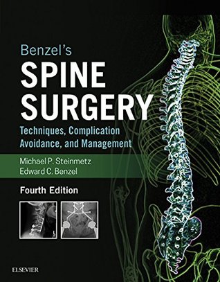 Read Benzel's Spine Surgery: Techniques, Complication Avoidance, and Management - Michael P. Steinmetz file in ePub