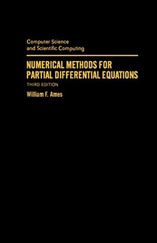 Read Numerical Methods for Partial Differential Equations (Computer Science and Scientific Computing) - William F. Ames file in ePub