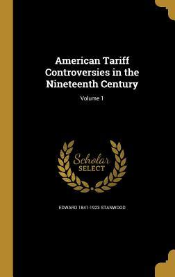Full Download American Tariff Controversies in the Nineteenth Century; Volume 1 - Edward Stanwood | PDF