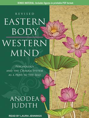 Download Eastern Body, Western Mind: Psychology and the Chakra System as a Path to the Self - Anodea Judith file in ePub