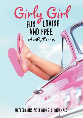 Download Girly Girl Fun Loving and Free, Monthly Planner. -  file in ePub