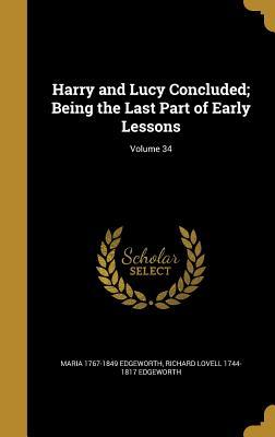Read Harry and Lucy Concluded; Being the Last Part of Early Lessons; Volume 34 - Maria Edgeworth | ePub