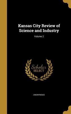 Download Kansas City Review of Science and Industry; Volume 2 - Anonymous | PDF