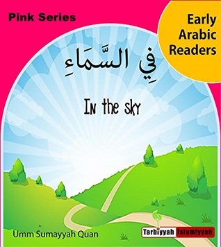 Read Online In the Sky في السماء Arabic and English Bilingual/Dual language Children's Picture Book (Pink Series 2) - Umm Sumayyah Quan | ePub