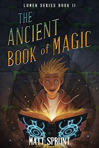 Read The Ancient Book of Magic: Lumen Epic Fantasy Series Book 2 (Lumen Series) - Matt Sprunt | ePub
