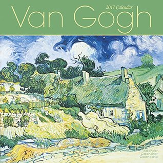 Read Van Gogh Calendar - Vincent Van Gogh Calendar - Calendars 2016 - 2017 Wall Calendars - Art Calendar - Van Gogh 16 Month Wall Calendar by Avonside -  file in PDF