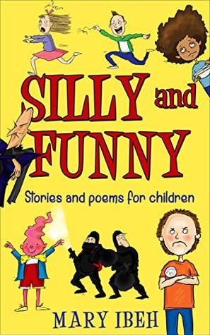 Download Silly and Funny: stories and poems for children - Mary Ibeh file in PDF