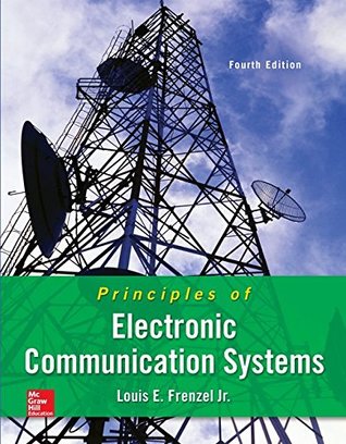 Read Online Principles of Electronic Communication Systems - Louis E. Frenzel file in ePub
