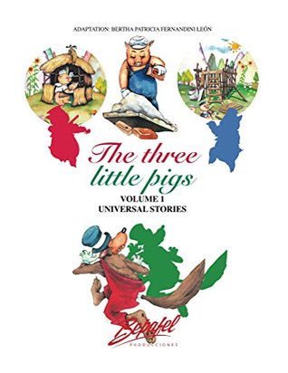 Read Online The Three Little Pigs-Universal Stories: NEW -Large Print - Bertha Fernandini León file in PDF