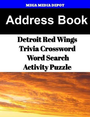 Full Download Address Book Detroit Red Wings Trivia Crossword & WordSearch Activity Puzzle - Mega Media Depot file in PDF
