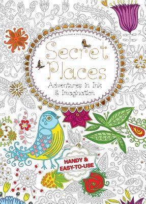 Download Secret Places: Adventures in Ink and Imagination -  | PDF