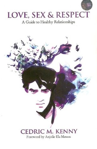 Download Love, Sex & Respect : A Guide to Healthy Relationships (PB) - C M Kenny file in ePub