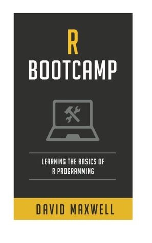 Read Online R: Bootcamp - Learn The Basics of Ruby Programming in 2 Weeks! (FREE Bonus, R Programming For Data Science) - David Maxwell file in PDF