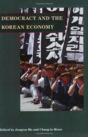 Full Download Democracy and the Korean Economy: Dynamic Relations (Hoover Institution Press Publication) - Jongryn Mo file in ePub