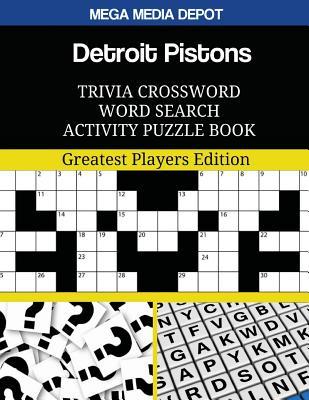 Read Detroit Pistons Trivia Crossword Word Search Activity Puzzle Book: Greatest Players Edition - Mega Media Depot file in PDF