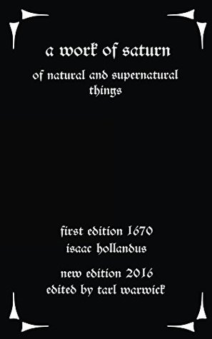Read Online A Work of Saturn: On Natural and Supernatural Things - Isaac Hollandus | ePub