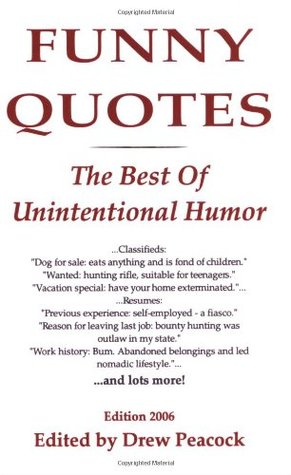 Read Funny Quotes: The Best of Unintentional Humor - Drew Peacock | PDF