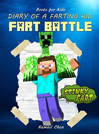 Read Books for Kids: Diary of a Farting Kid: Fart Battle (fart books Book 1) - Kawaii Chan file in PDF
