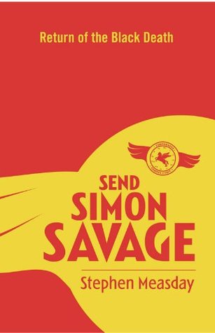 Download Send Simon Savage #2: Return of the Black Death - Stephen Measday file in ePub
