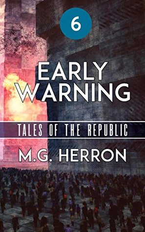 Read Episode 6: Early Warning (Tales of the Republic) - M.G. Herron | PDF