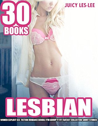 Download EROTICA: LESBIAN & BISEXUAL WOMEN EXPLICIT SEX: 30 BOOKS FICTION ROMANCE BUNDLE: FFM Group FF MFM Taboo Collection Short Stories - Juicy Les-Lee file in ePub