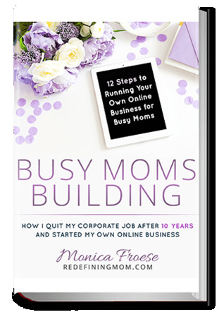 Download Busy Moms Building: 12 Steps to Running Your Own Online Business for Busy Moms - Monica Froese file in PDF