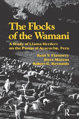Full Download The Flocks of the Wamani: A Study of Llama Herders on the Punas of Ayacucho, Peru - Kent V Flannery file in ePub