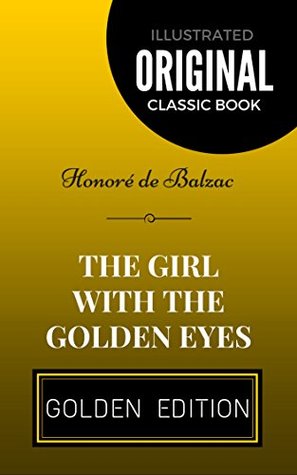 Read Online The Girl with the Golden Eyes: By Honoré de Balzac - Illustrated - Honoré de Balzac | PDF
