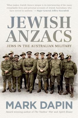 Read Jewish Anzacs: Jews in the Australian Military - Mark Dapin | PDF